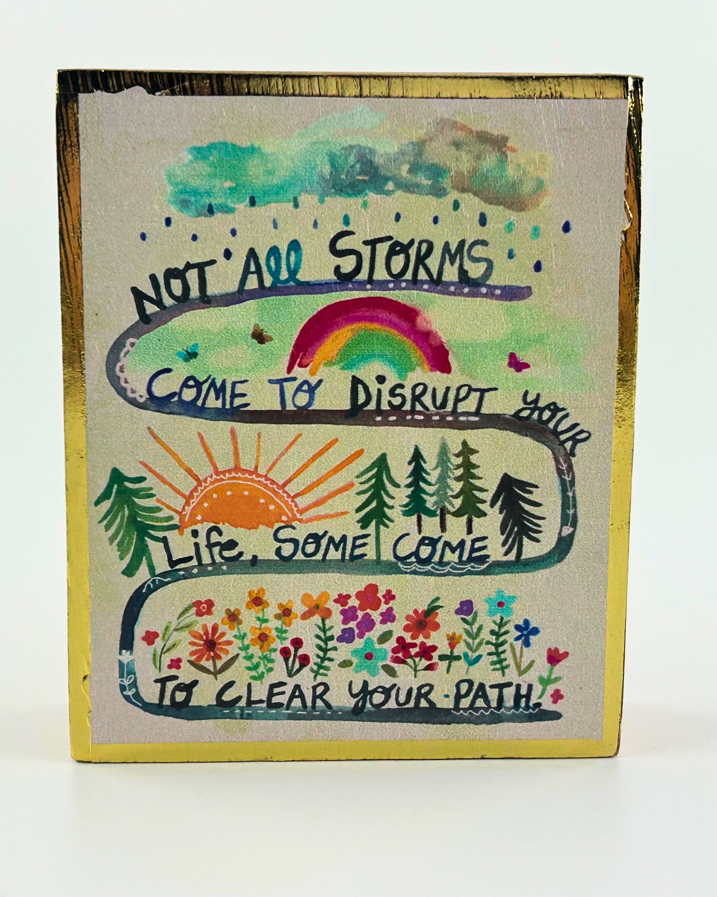 This decorative keepsake block carries an inspirational message designed to motivate and brighten any space, making it ideal for gifting or personal inspiration.